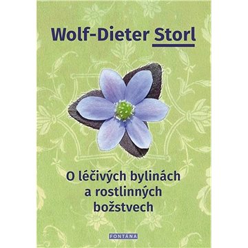 

O léčivých bylinách a rostlinných božstvech