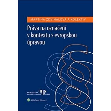 

Práva na označení v kontextu s evropskou úpravou