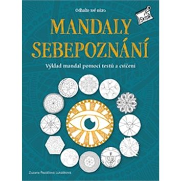 

Mandaly sebepoznání: Odhalte své nitro
