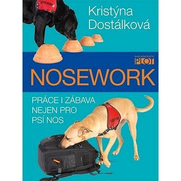 

Nosework: Práce i zábava nejen pro psí nos