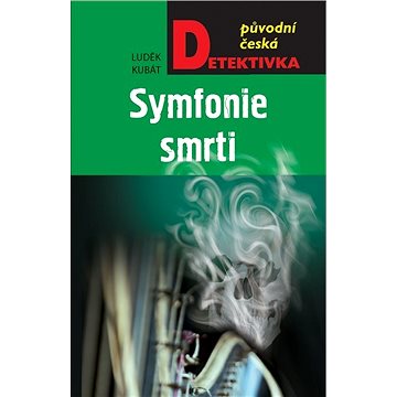 

Symfonie smrti: původní česká detektivka