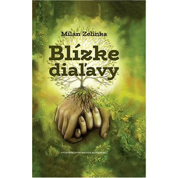 

Blízke diaľavy