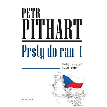 

Prsty do ran I.: výběr z textů z let 1960-1989