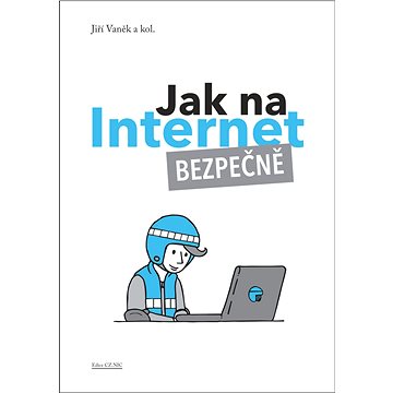 

Jak na internet Bezpečně
