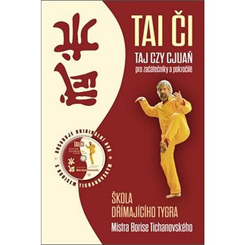 

Tai - či: Škola dřímajícího tygra