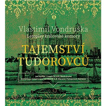

Tajemství Tudorovců: z detektivního cyklu Letopisy královské komory
