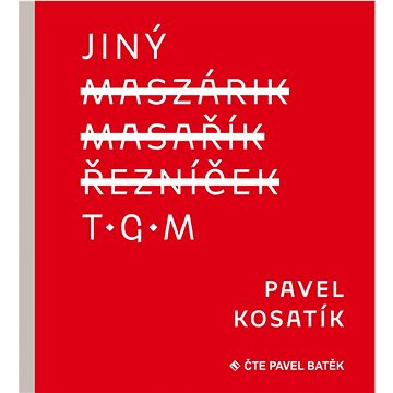 

Jiný T.G.M.