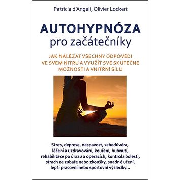

Autohypnóza pro začátečníky