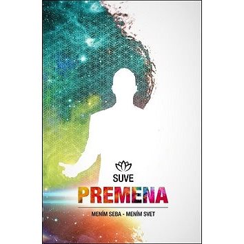 

Premena: Mením seba - mením svet