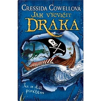 

Jak vycvičit draka: Jak se stát pirátem
