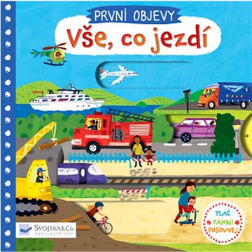 

Vše, co jezdí: První objevy