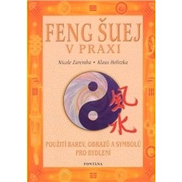 

Feng šuej v praxi