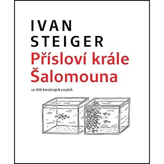 

Přísloví krále Šalomouna: ve 416 kreslených esejích