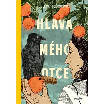 

Hlava mého otce: Čtyři stenografické romány