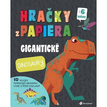 

Hračky z papiera: Gigantické dinosaury
