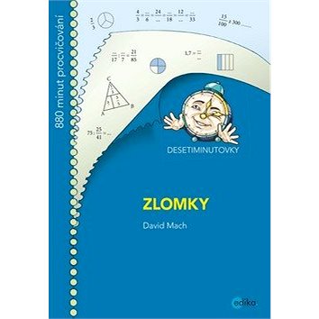 

Desetiminutovky Zlomky: 880 minut procvičování