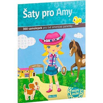 Šaty pro Amy: 300 samolepek pro tvé americké panenky - Kniha