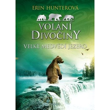 

Volání divočiny Velké Medvědí jezero