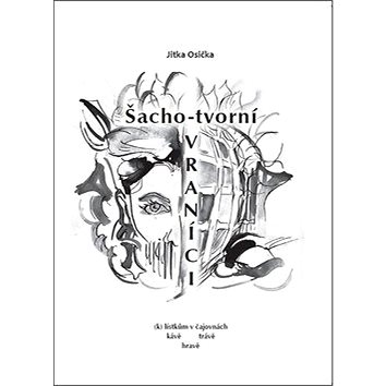 

Šachotvorní vraníci: Česká poezie