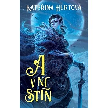 

A v ní stín