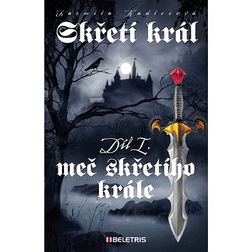

Skřetí král Meč skřetího krále: Díl I.