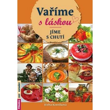 

Vaříme s láskou: Jíme s chutí