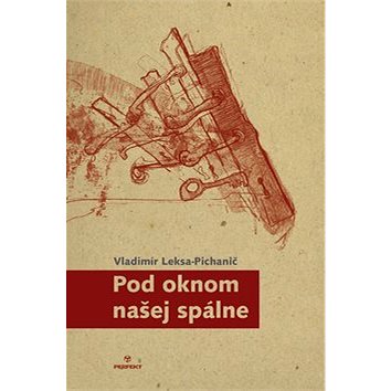 

Pod oknom našej spálne