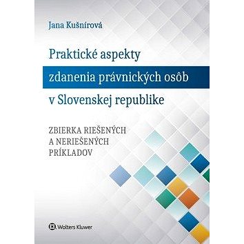 

Praktické aspekty zdanenia právnických osôb v Slovenskej republike