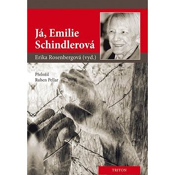 

Já, Emilie Schindlerová
