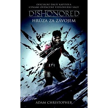

Dishonored Hrůza za závojem