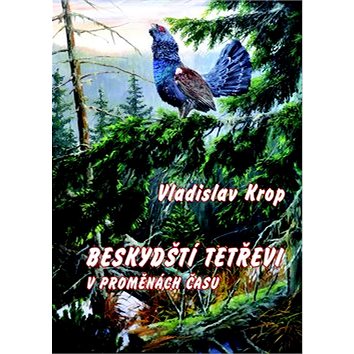 

Beskydští tetřevi v proměnách času