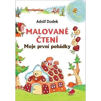 

Malované čtení: Moje první pohádka