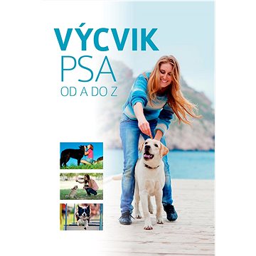 

Výcvik psa: od A do Z