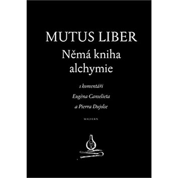 

Mutus liber Němá kniha alchymie