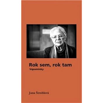 

Rok sem, rok tam: Vzpomínky