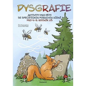 

Dysgrafie pro 4.-5. ročník ZŠ: Aktivity pro děti se specifickou poruchou učení