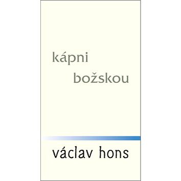

Kápni božskou