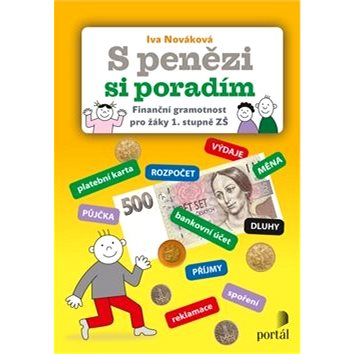 

S penězi si poradím: Finanční gramotnost pro žáky 1. stupně ZŠ