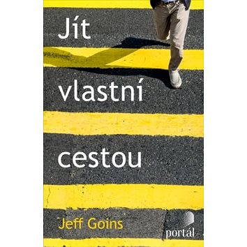 

Jít vlastní cestou