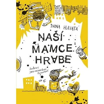

Naší mamce hrabe