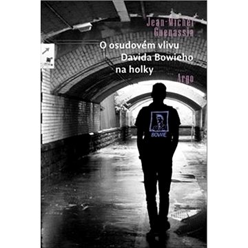 

O osudovém vlivu Davida Bowieho na holky