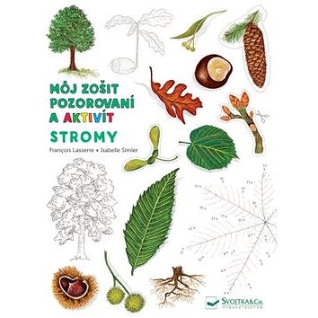 

Môj zošit pozorovania a aktivít Stromy
