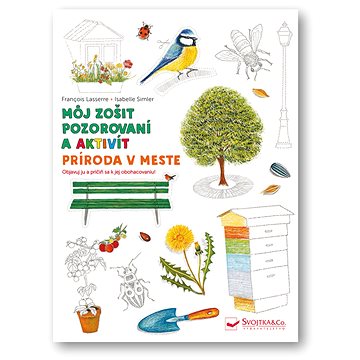 

Môj zošit pozorovania a aktivít Príroda v meste