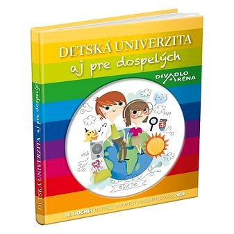 

Detská univerzita aj pre dospelých 2018