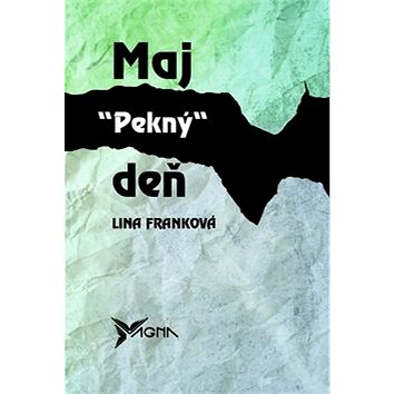 

Maj pekný deň