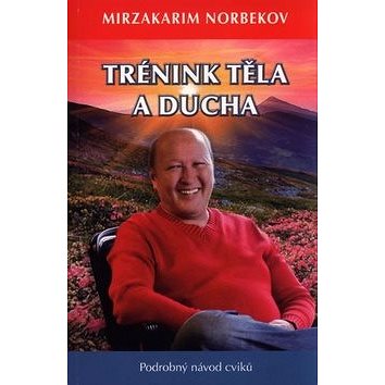 

Trénink těla a ducha