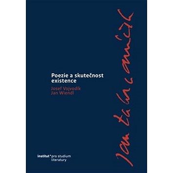 

Poezie a skutečnost existence: Jan Zahradníček