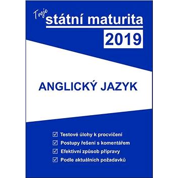 

Tvoje státní maturita 2019 Anglický jazyk
