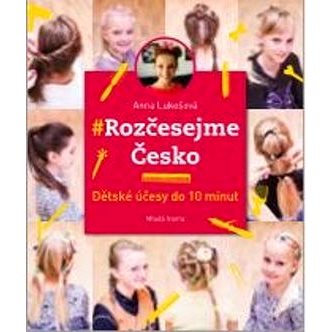 

Rozčesejme Česko: Dětské účesy do 10 minut