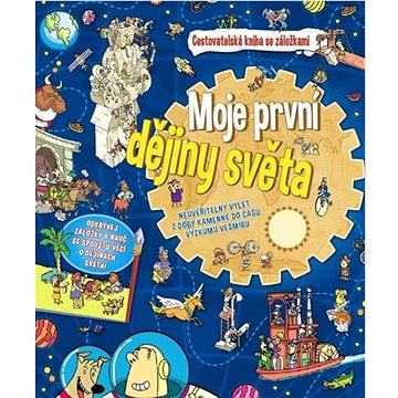 

Moje první dějiny světa: Cestovatelská knizha se záložkami
